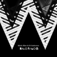 Khris Rios & B Gutierrez - NANO PIANO [TTDG35]