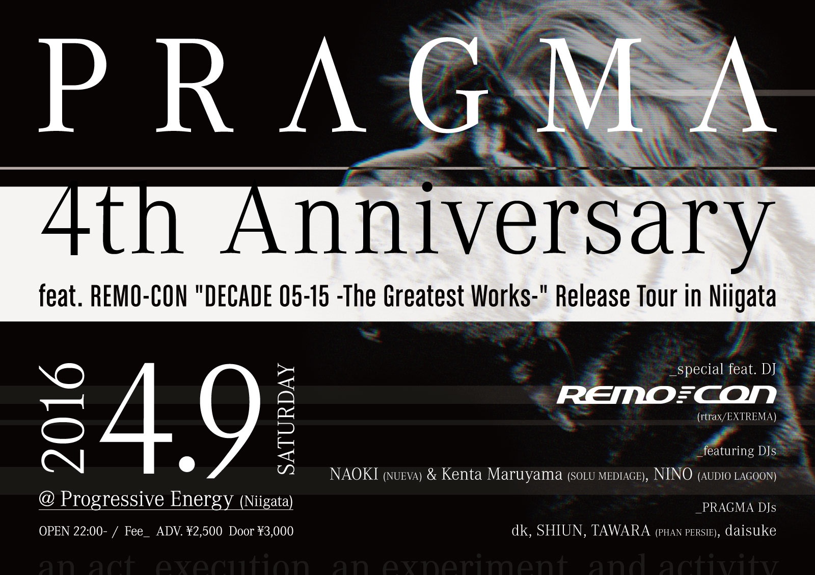 PRAGMA 4th Anniversary / feat. REMO-CON "DECADE 05-15 -The Greatest Works-" Release Tour in Niigata